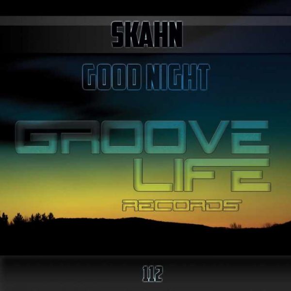 SKAHN - Good Night